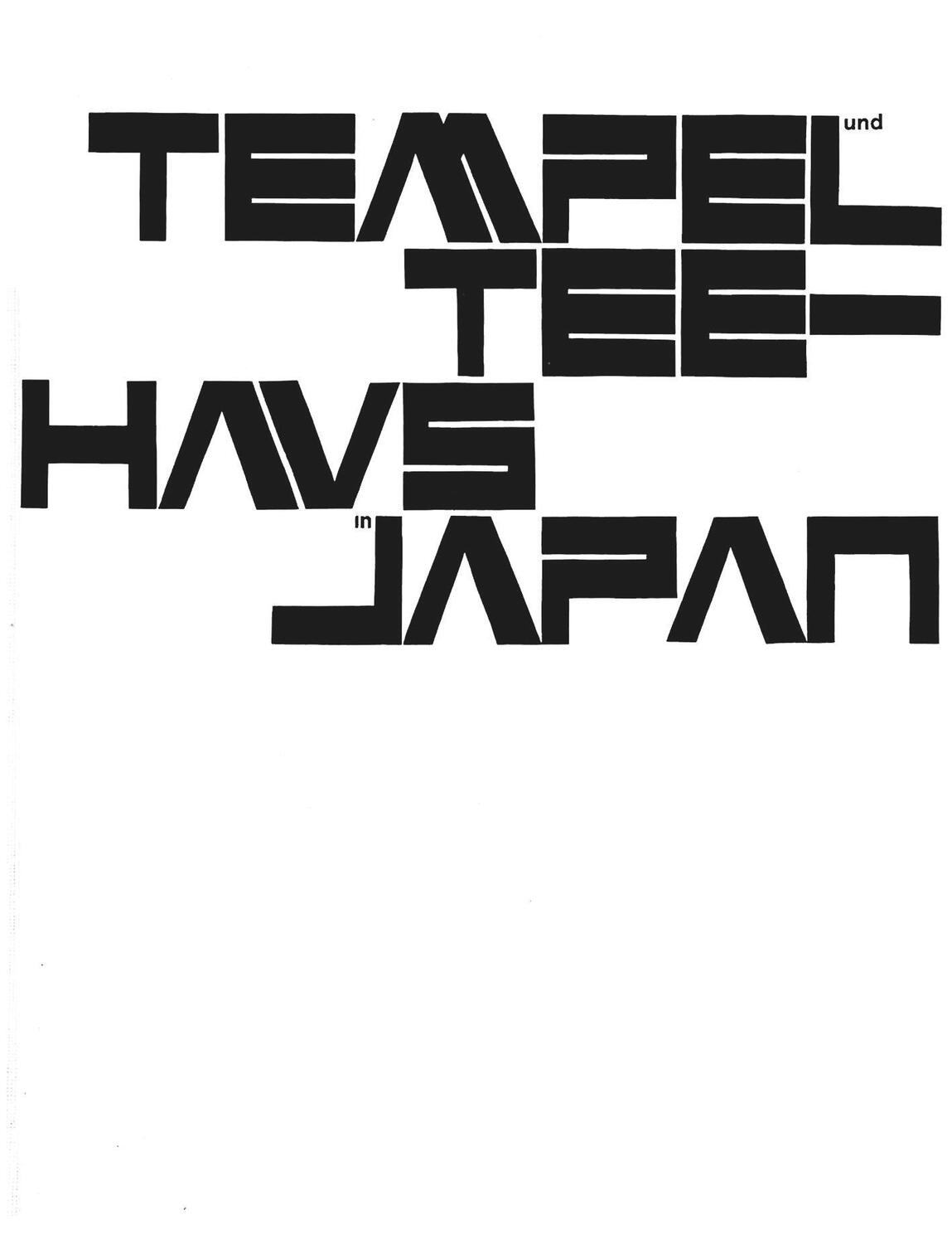 Cover: 9783035623482 | Tempel und Teehaus in Japan | Werner Blaser | Taschenbuch | Deutsch