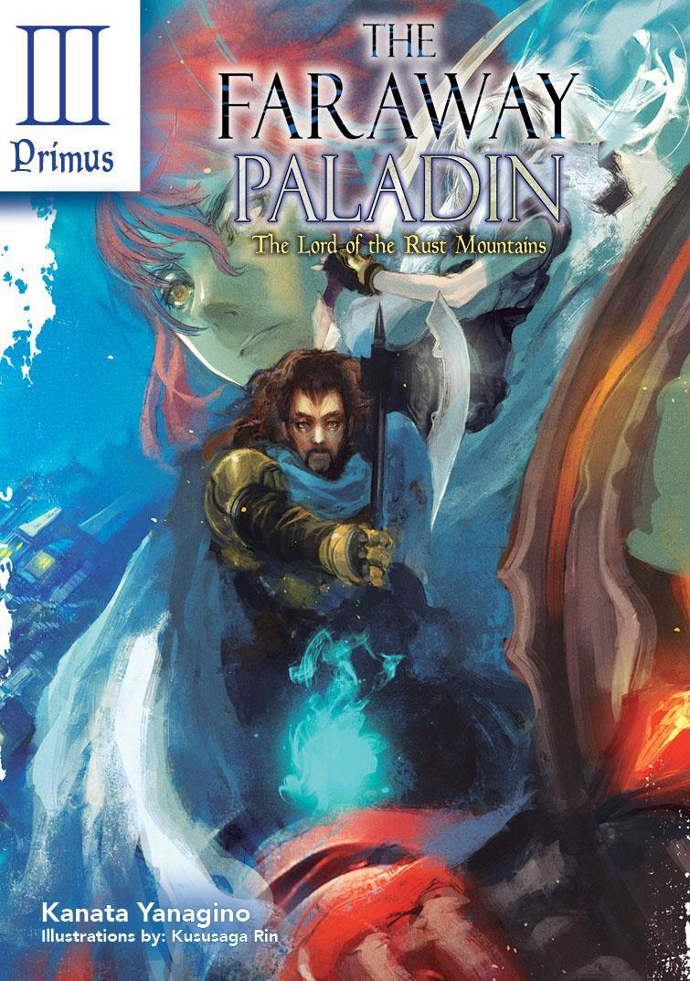 Cover: 9781718323926 | The Faraway Paladin: The Lord of the Rust Mountains: Primus | Yanagino