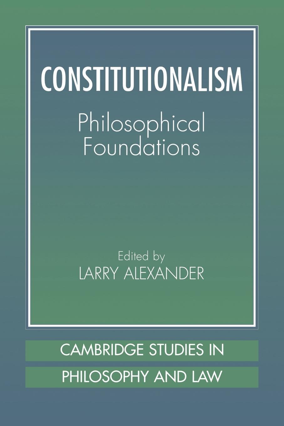 Cover: 9780521799997 | Constitutionalism | Philosophical Foundations | Gerald Postema | Buch