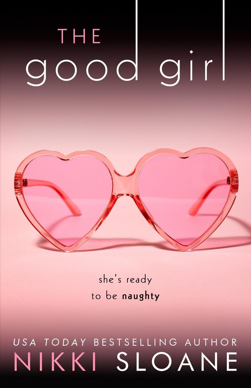 Cover: 9781949409154 | The Good Girl | Nikki Sloane | Taschenbuch | Nashville Neighborhood