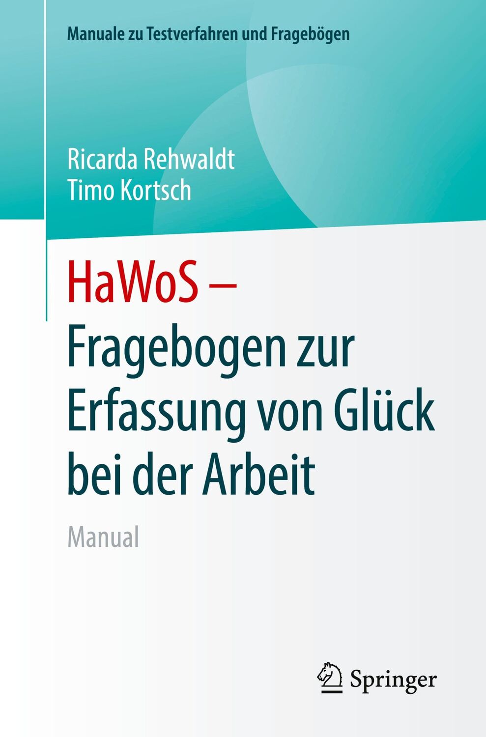 Cover: 9783662676721 | HaWoS ¿ Fragebogen zur Erfassung von Glück bei der Arbeit | Manual | x