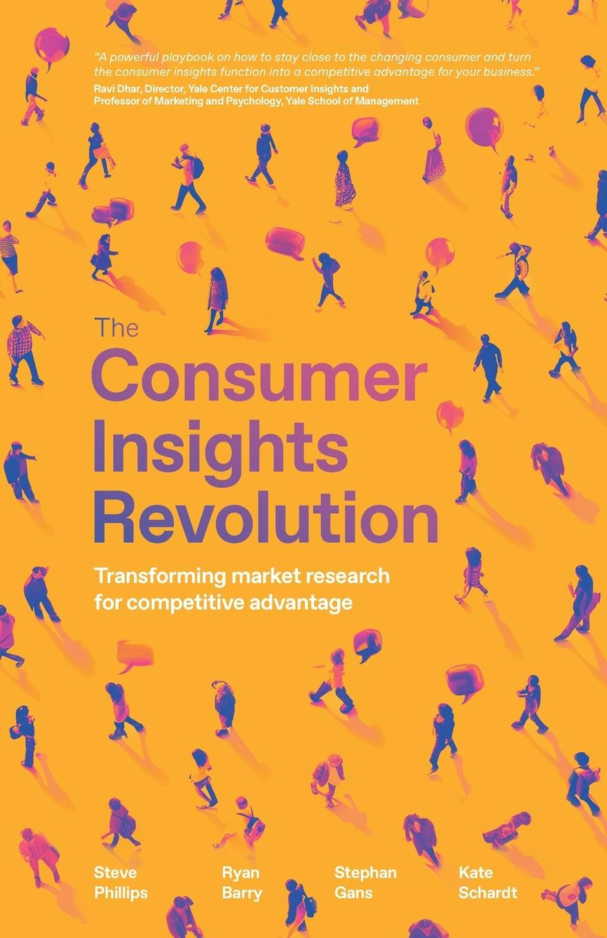 Cover: 9781781338698 | The Consumer Insights Revolution | Steve Phillips (u. a.) | Buch