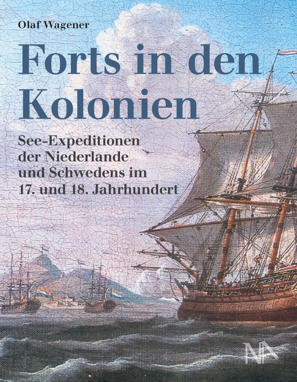 Cover: 9783961760718 | Forts in den Kolonien | Olaf Wagener | Buch | 128 S. | Deutsch | 2019