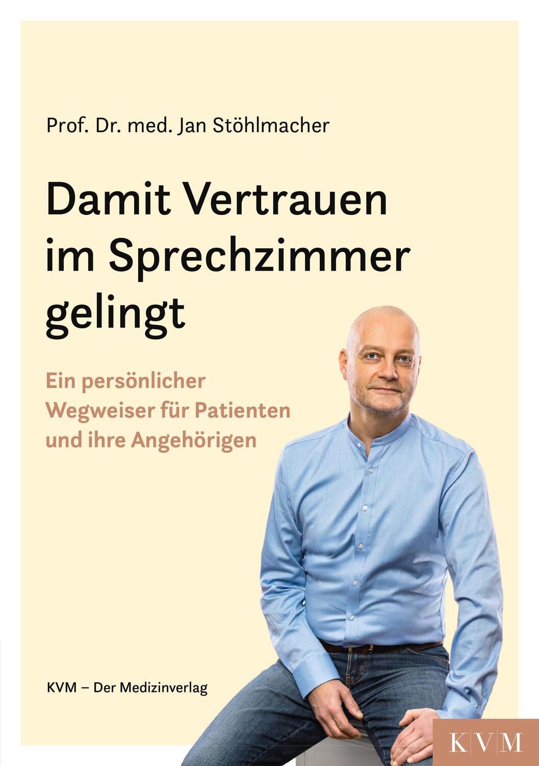 Cover: 9783868676020 | Damit Vertrauen im Sprechzimmer gelingt | Jan Stöhlmacher | Buch