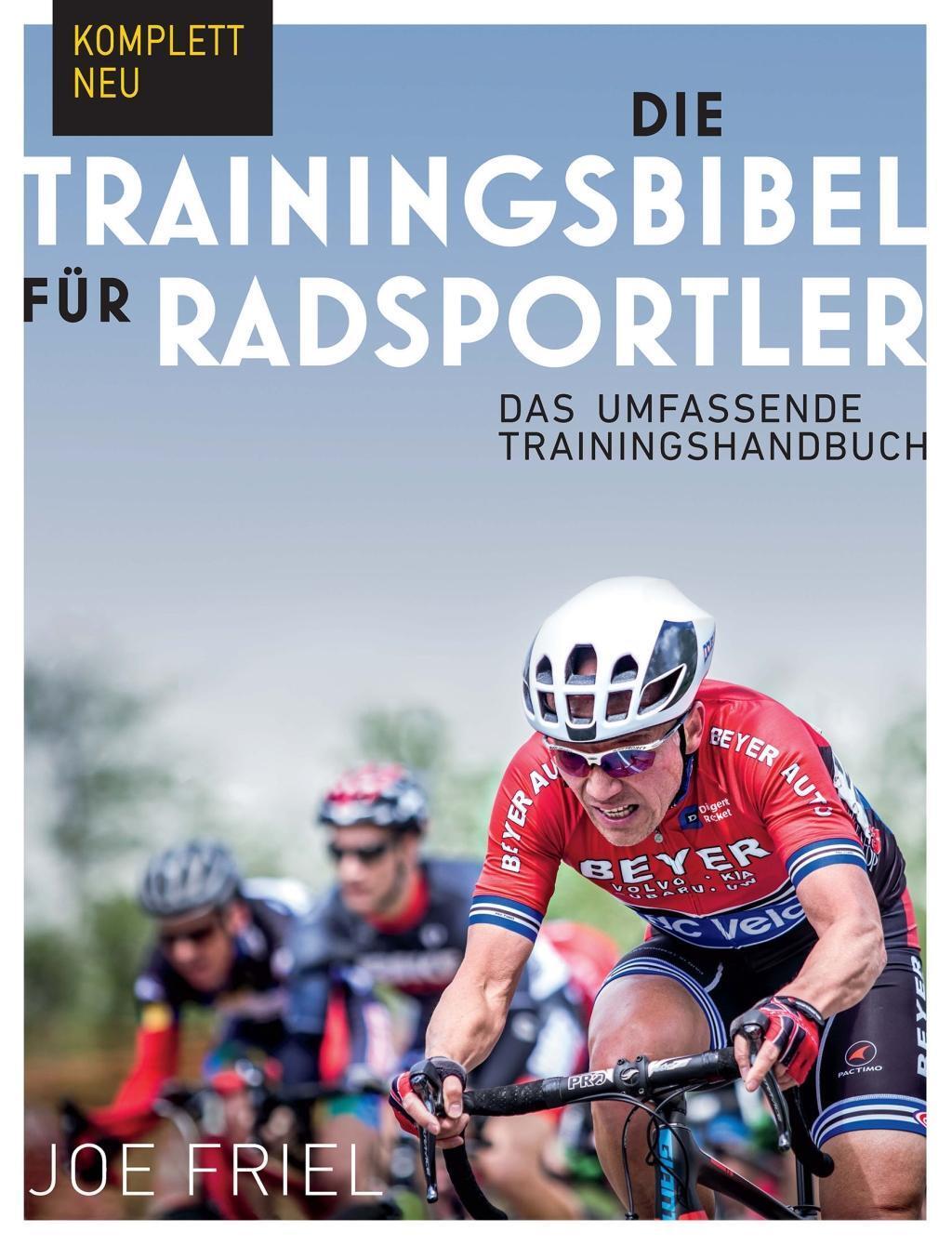 Cover: 9783957260352 | Die Trainingsbibel für Radsportler | Joe Friel | Taschenbuch | XV