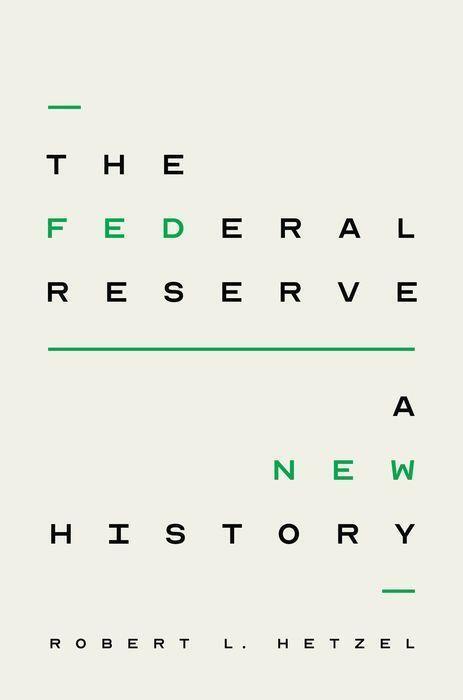 Cover: 9780226821658 | The Federal Reserve | A New History | Robert L. Hetzel | Buch | 2023