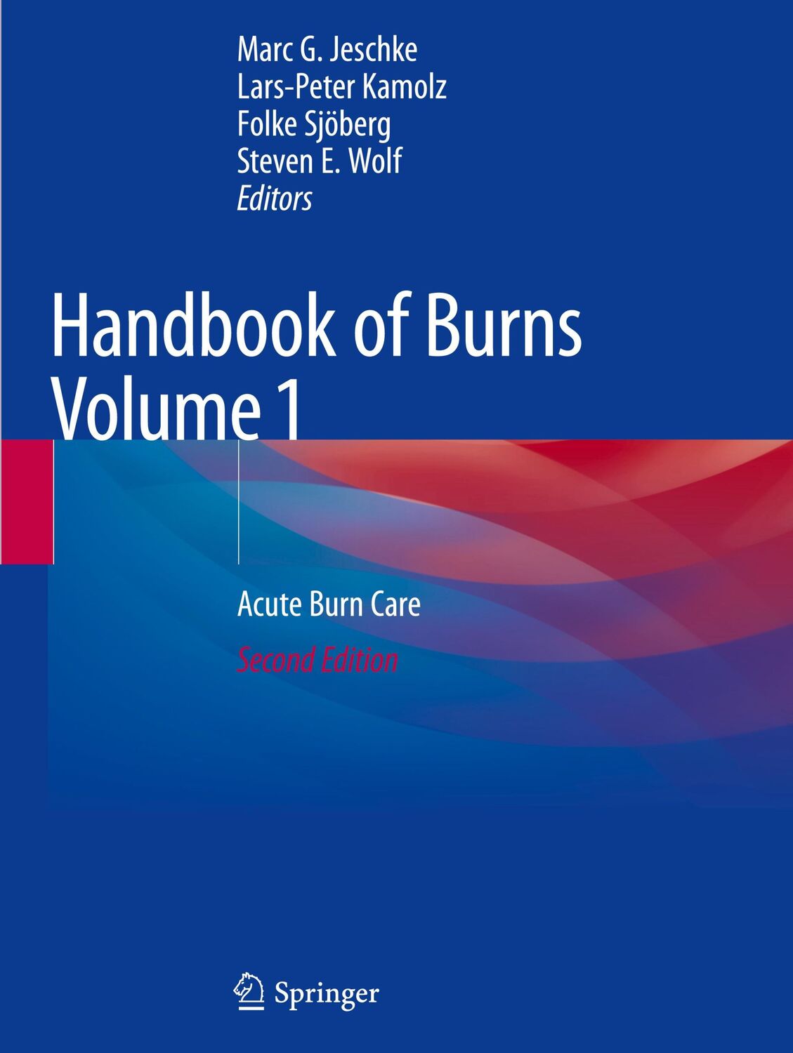 Cover: 9783030189396 | Handbook of Burns Volume 1 | Acute Burn Care | Marc G. Jeschke (u. a.)