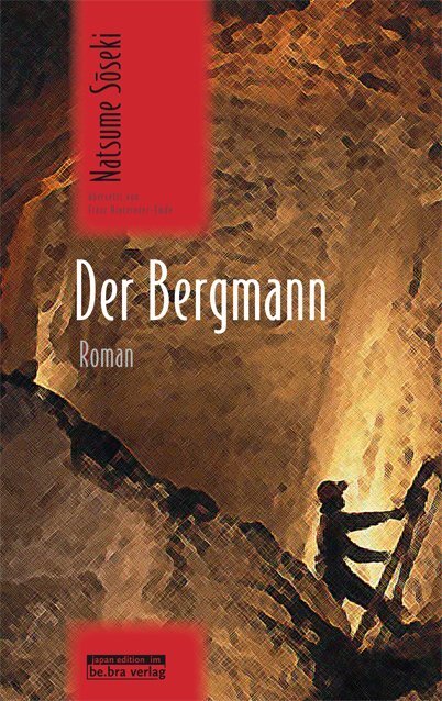 Cover: 9783861249207 | Der Bergmann | Roman | Natsume Soseki | Buch | 240 S. | Deutsch | 2016