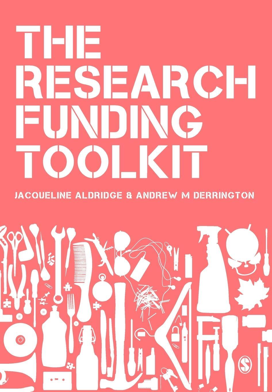 Cover: 9780857029683 | The Research Funding Toolkit | Jacqueline Aldridge | Taschenbuch