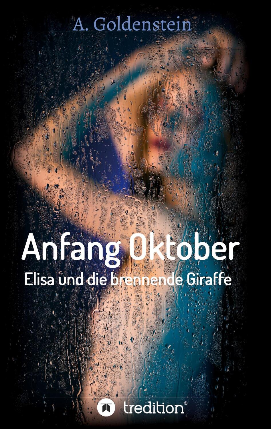 Cover: 9783347380585 | Anfang Oktober | Elisa und die brennende Giraffe | Achim Goldenstein