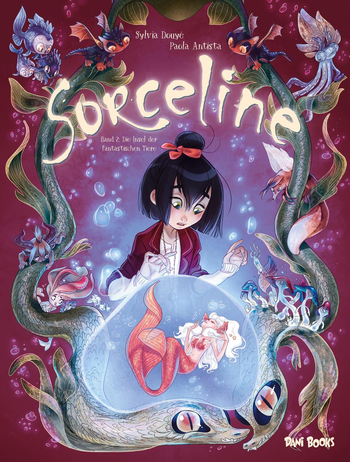 Cover: 9783959561129 | Sorceline 2 | Die Insel der fantastischen Tiere | Sylvia Douyé | Buch