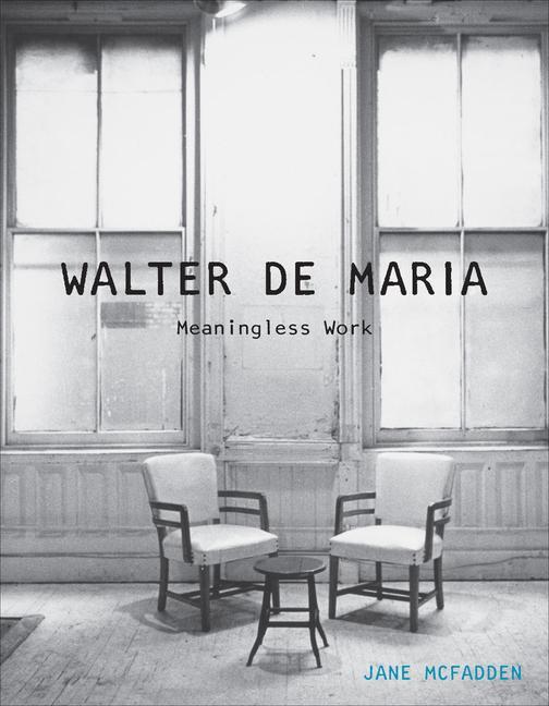 Cover: 9781780236674 | Walter de Maria | Meaningless Work | Jane McFadden | Buch | Gebunden