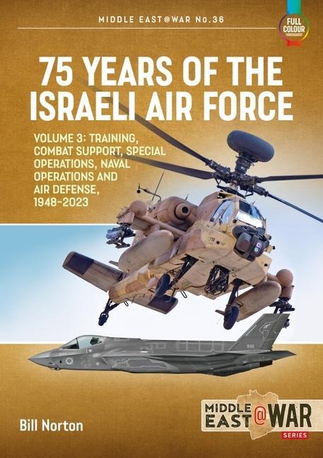 Cover: 9781914377211 | 75 Years of the Israeli Air Force: Volume 3 - Training, Combat...