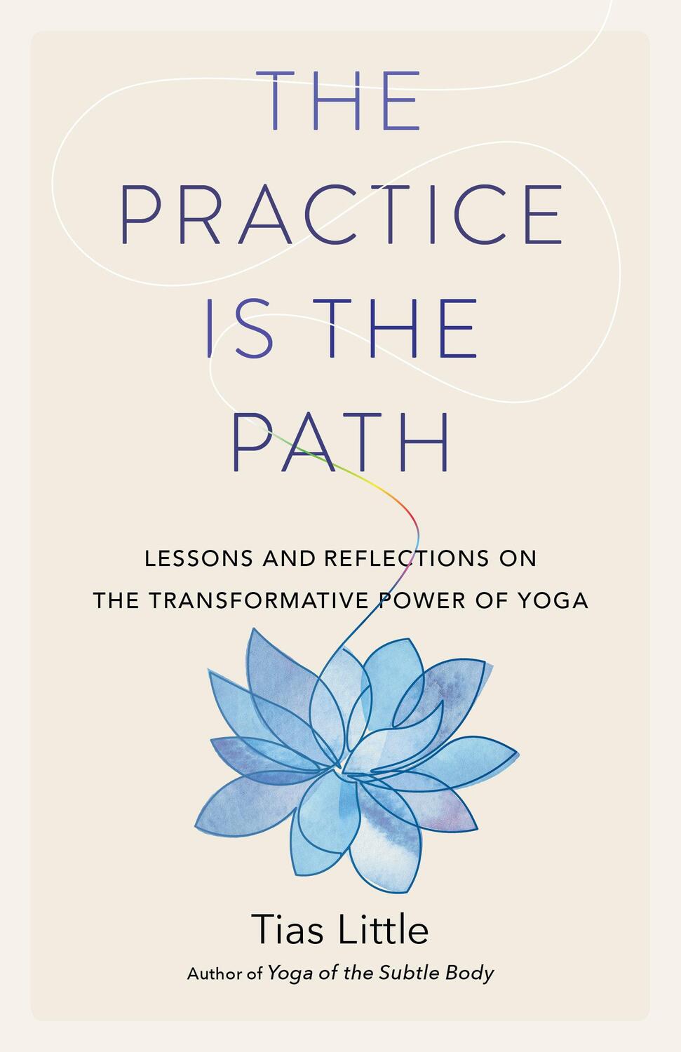 Cover: 9781611807370 | The Practice Is the Path: Lessons and Reflections on the...