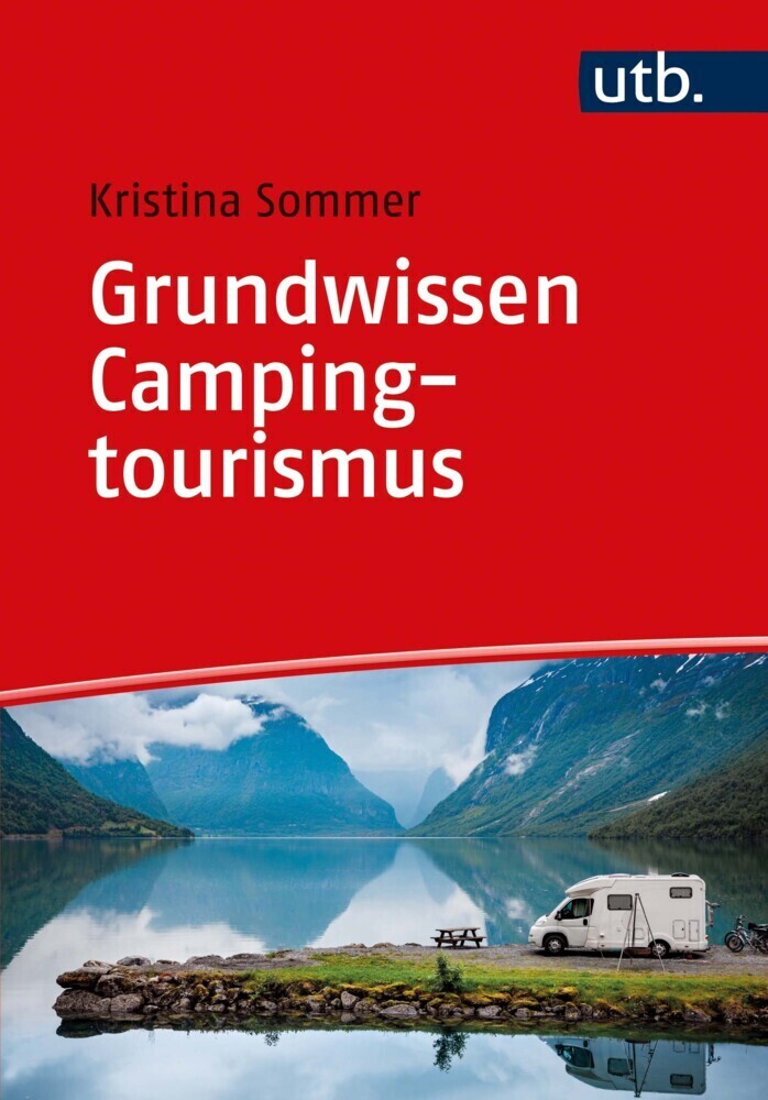 Cover: 9783825258085 | Grundwissen Campingtourismus | Kristina Sommer | Taschenbuch | 281 S.
