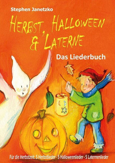 Cover: 9783957221995 | Herbst, Halloween &amp; Laterne | Stephen Janetzko | Broschüre | 20 S.