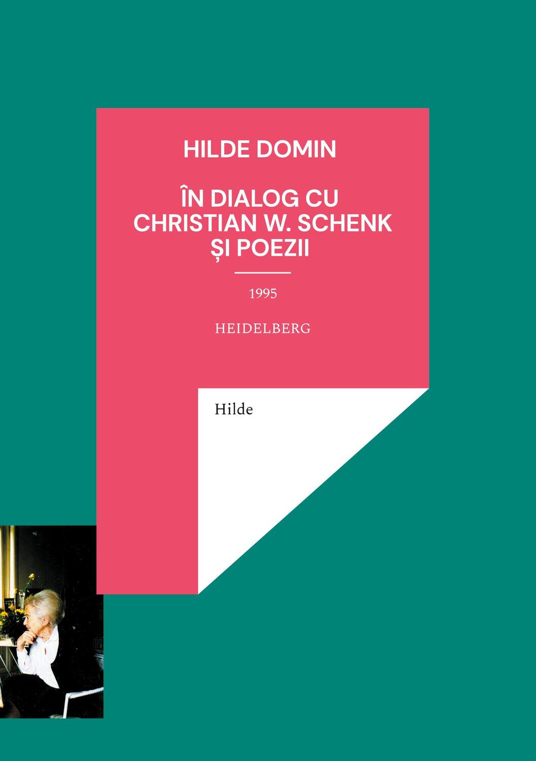 Cover: 9783754349182 | Hilde Domin în dialog cu Christian W. Schenk 1995 | Poezii | Domin