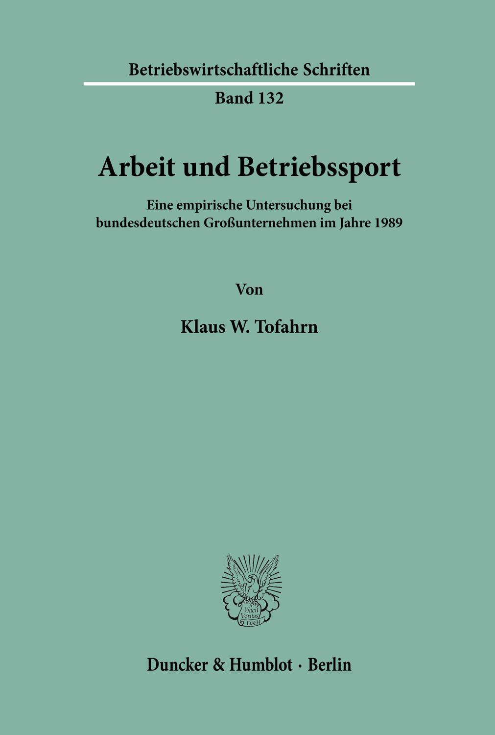 Cover: 9783428070947 | Arbeit und Betriebssport. | Klaus W. Tofahrn | Taschenbuch | Paperback