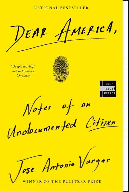 Cover: 9780062851345 | Dear America: Notes of an Undocumented Citizen | Jose Antonio Vargas