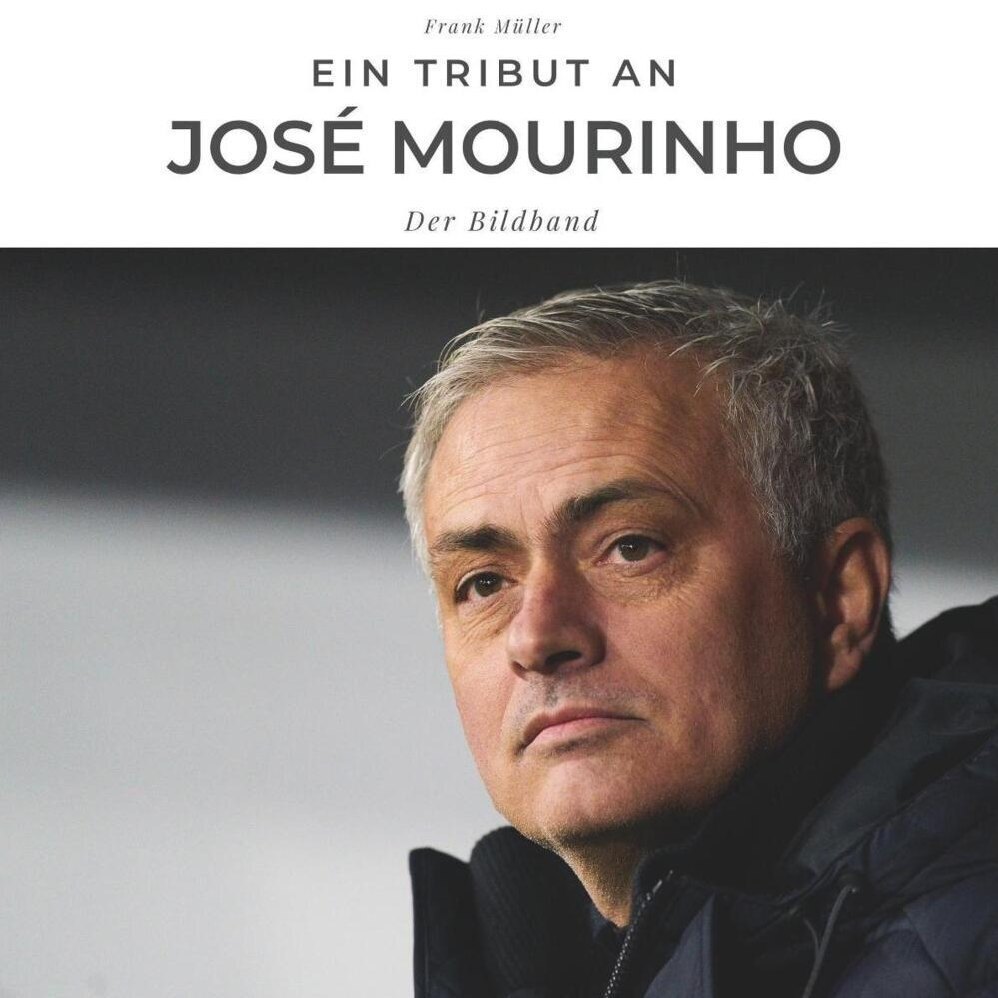 Cover: 9783750503274 | Ein Tribut an José Mourinho | Der Bildband | Frank Müller | Buch