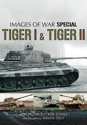 Cover: 9781781590300 | Tiger I and Tiger II | Anthony Tucker-Jones | Taschenbuch | Englisch
