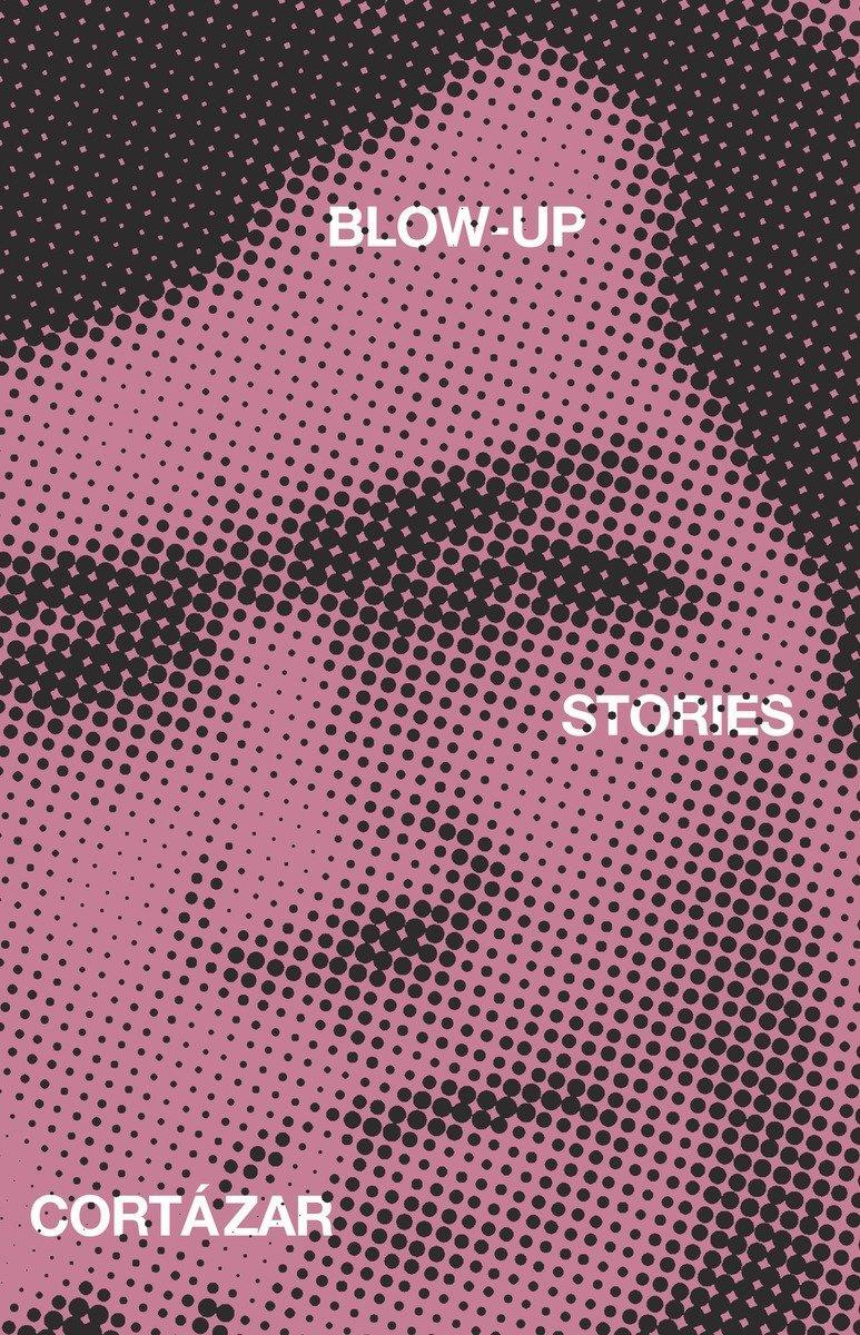 Cover: 9780394728810 | Blow-Up: And Other Stories | Julio Cortázar | Taschenbuch | Englisch