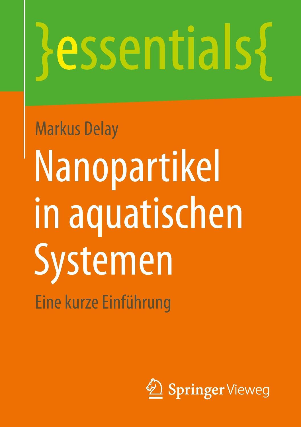 Cover: 9783658087302 | Nanopartikel in aquatischen Systemen | Eine kurze Einführung | Delay