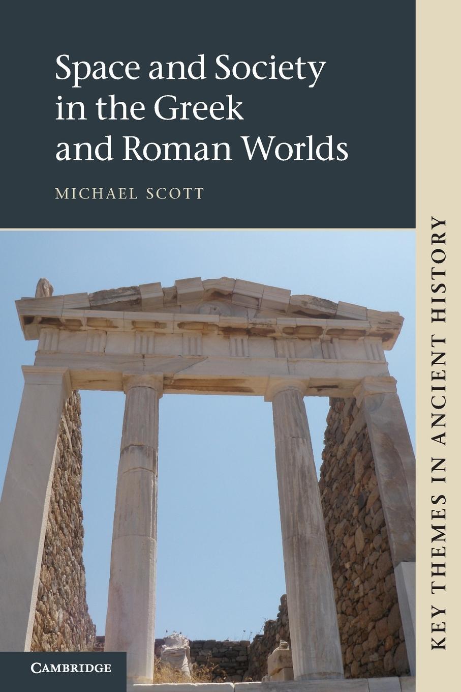 Cover: 9781107401501 | Space and Society in the Greek and Roman Worlds | Michael Scott | Buch