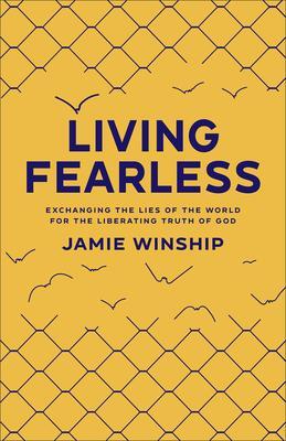 Cover: 9780800740290 | Living Fearless | Jamie Winship | Taschenbuch | Englisch | 2022