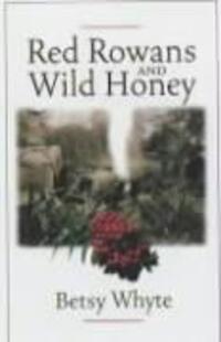 Cover: 9781841580708 | Red Rowans and Wild Honey | Betsy Whyte | Taschenbuch | Englisch