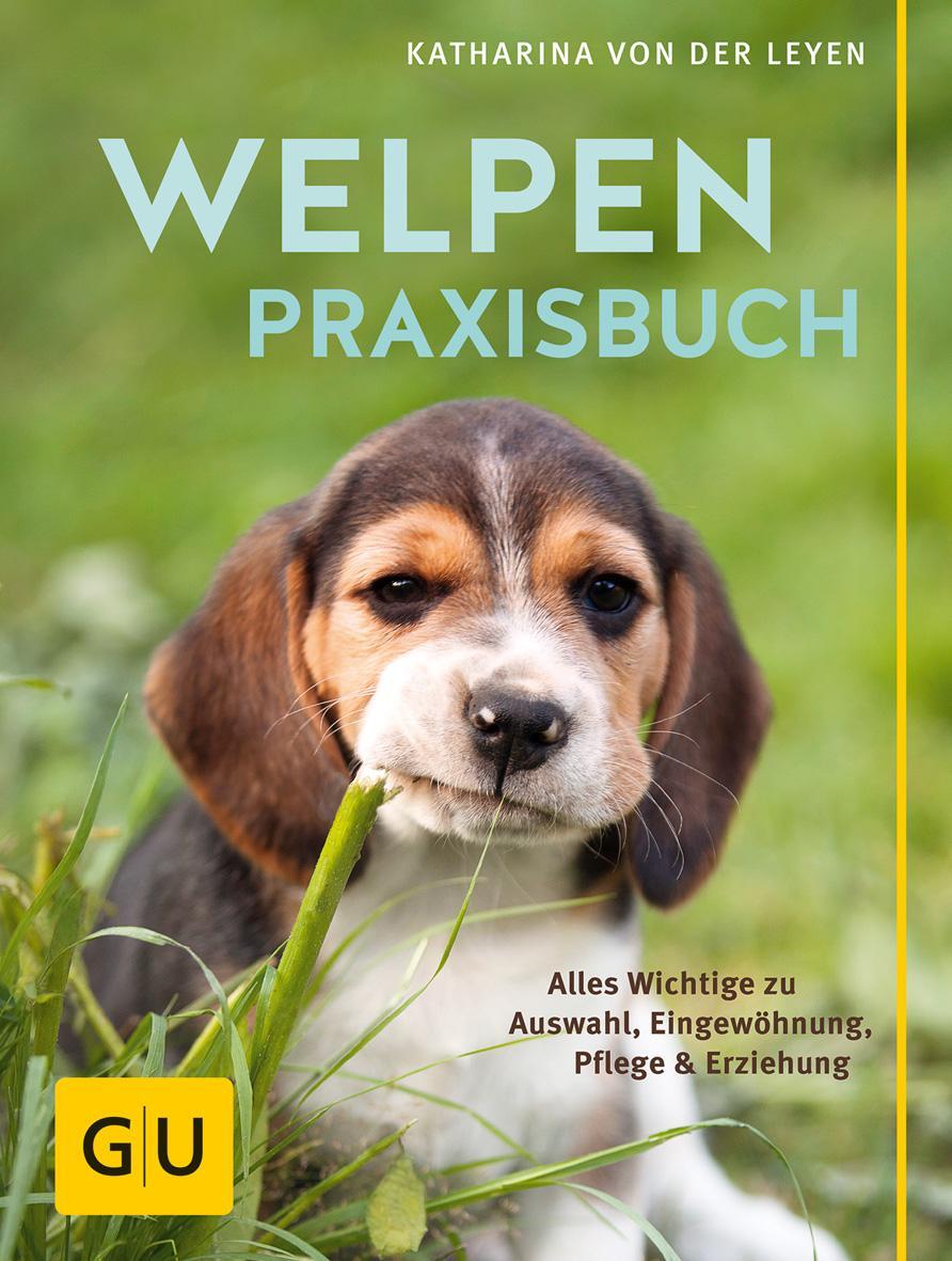 Cover: 9783833857249 | Welpen-Praxisbuch | Katharina von der Leyen | Buch | 176 S. | Deutsch