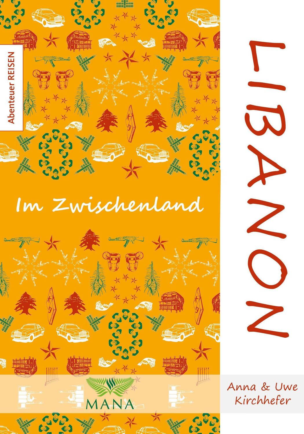 Cover: 9783955032463 | Libanon | Im Zwischenland | Anna Kirchhefer (u. a.) | Taschenbuch