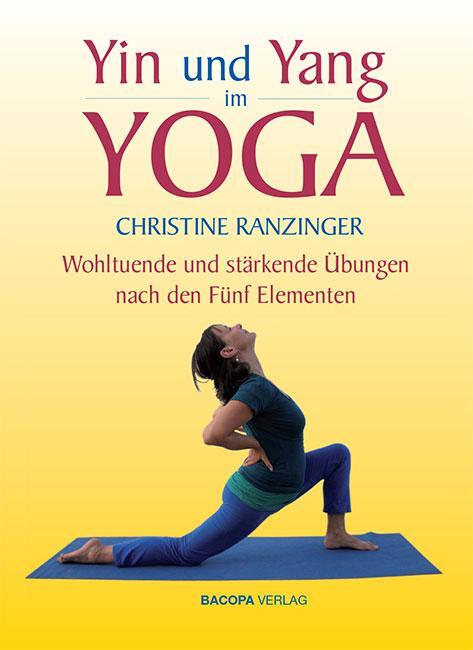 Cover: 9783903071452 | Yin und Yang im Yoga | Christine Ranzinger | Buch | 172 S. | Deutsch