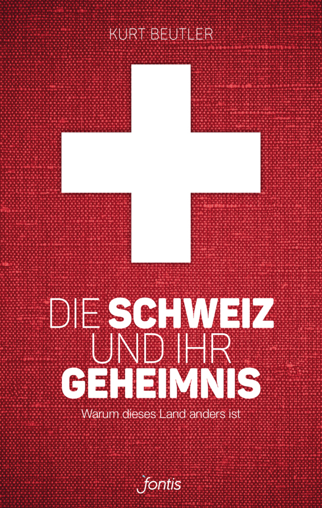 Cover: 9783038481119 | Die Schweiz und ihr Geheimnis | Warum dieses Land anders ist | Beutler
