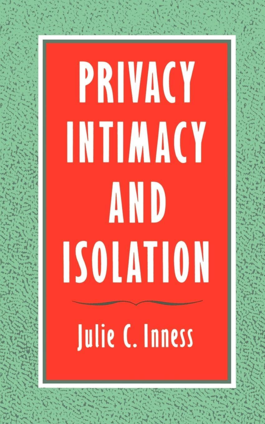 Cover: 9780195104608 | Privacy, Intimacy, and Isolation | Julie C. Inness | Taschenbuch