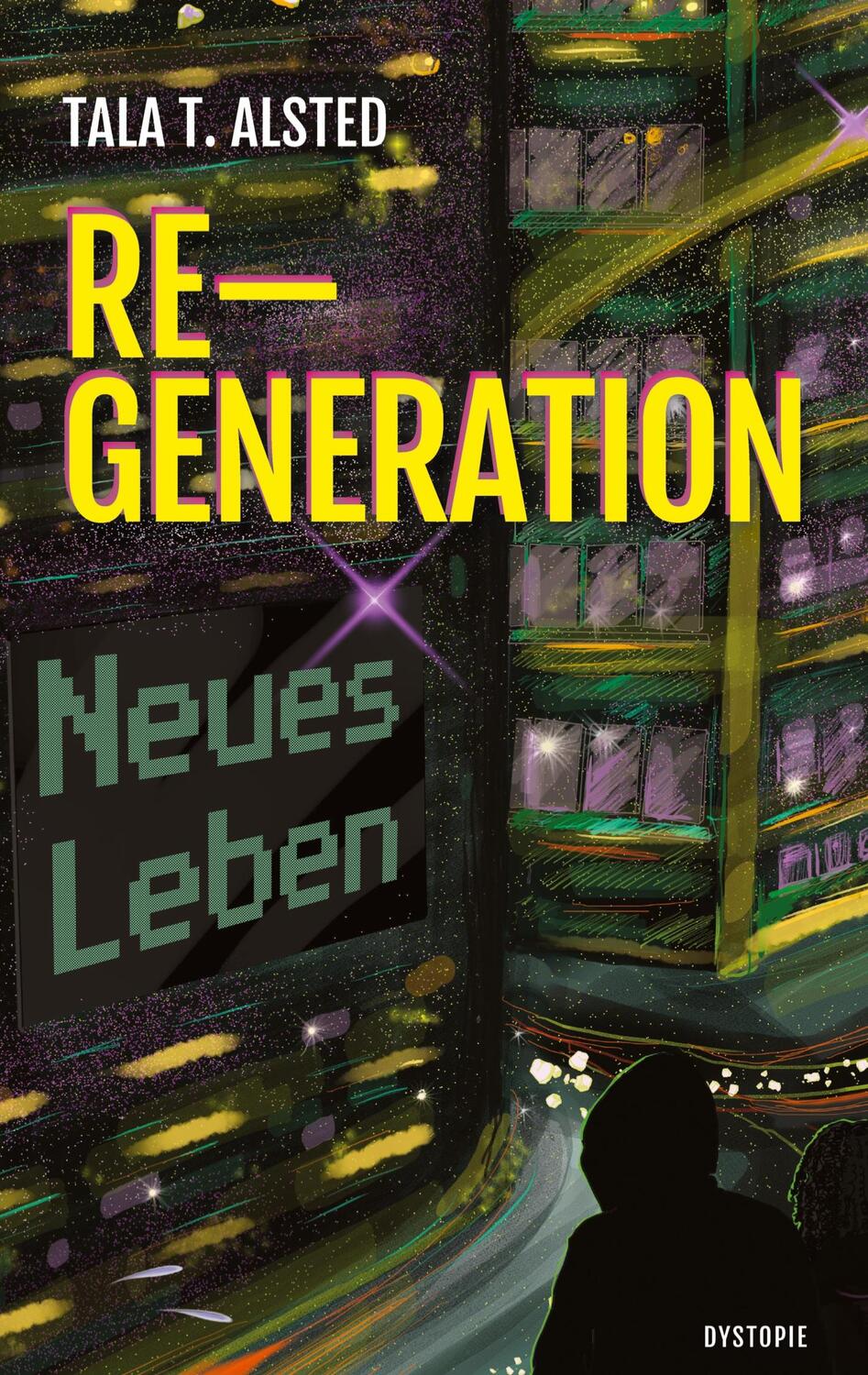 Cover: 9783347913820 | RE-GENERATION - Neues Leben | Tala T. Alsted | Buch | RE-GENERATION
