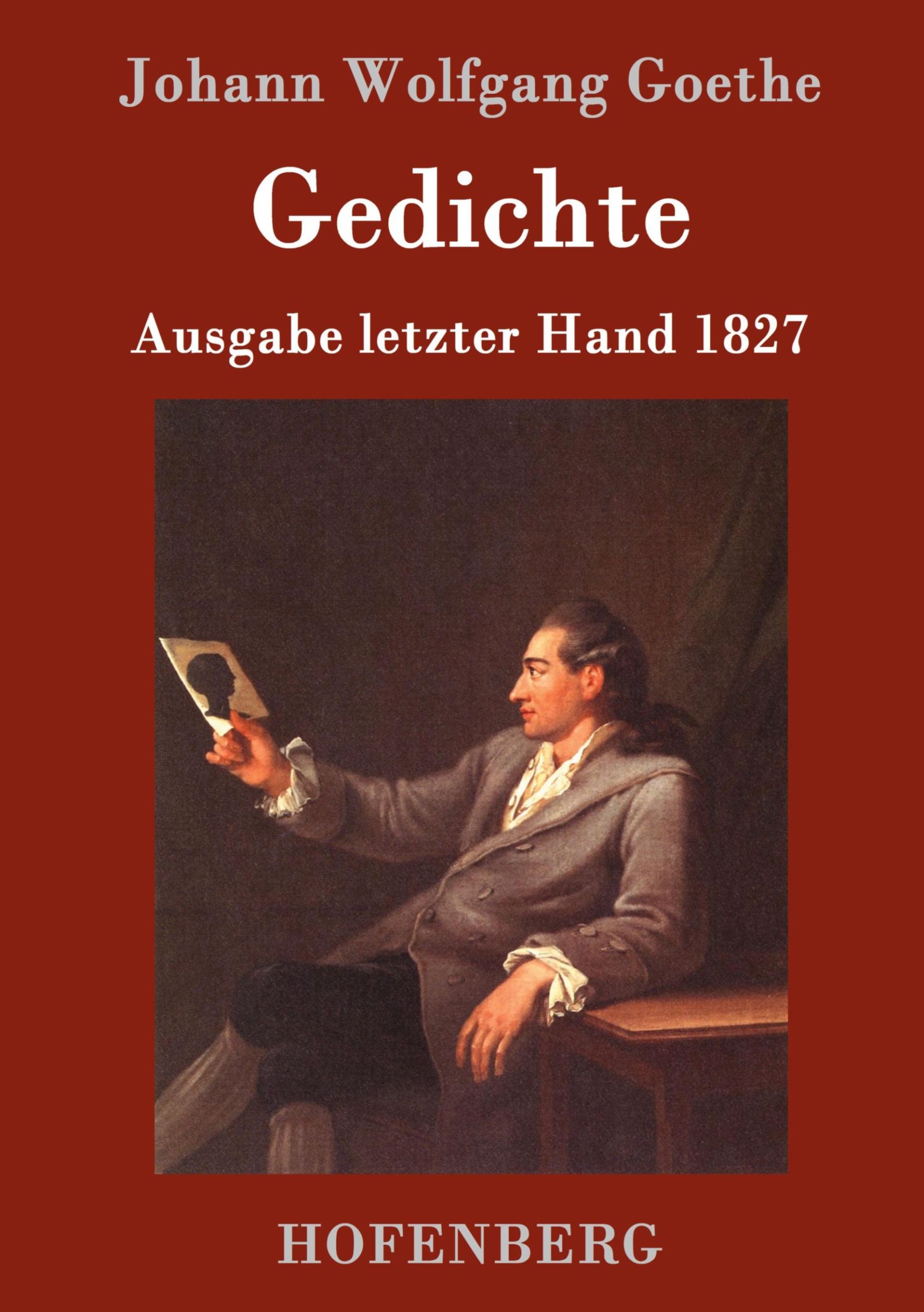 Cover: 9783843017619 | Gedichte | Ausgabe letzter Hand 1827 | Johann Wolfgang Goethe | Buch