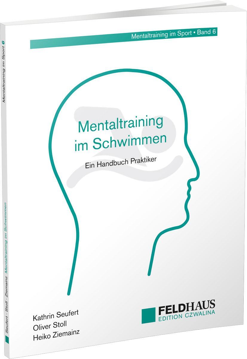 Cover: 9783880206960 | Mentaltraining im Schwimmen | Ein Handbuch für Praktiker | Taschenbuch