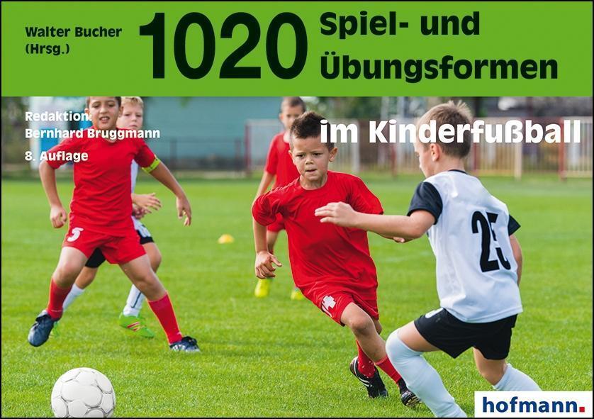 Cover: 9783778022085 | 1020 Spiel- und Übungsformen im Kinderfußball | Walter Bucher | Buch