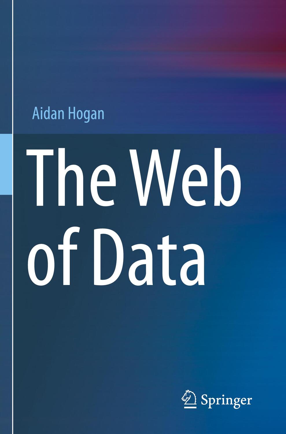 Cover: 9783030515829 | The Web of Data | Aidan Hogan | Taschenbuch | Paperback | Englisch