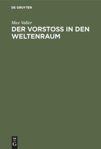 Cover: 9783486748949 | Der Vorstoss in den Weltenraum | Max Valier | Buch | Deutsch
