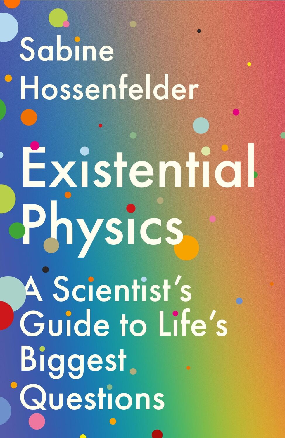 Cover: 9781838950361 | Existential Physics | A Scientist's Guide to Life's Biggest Questions