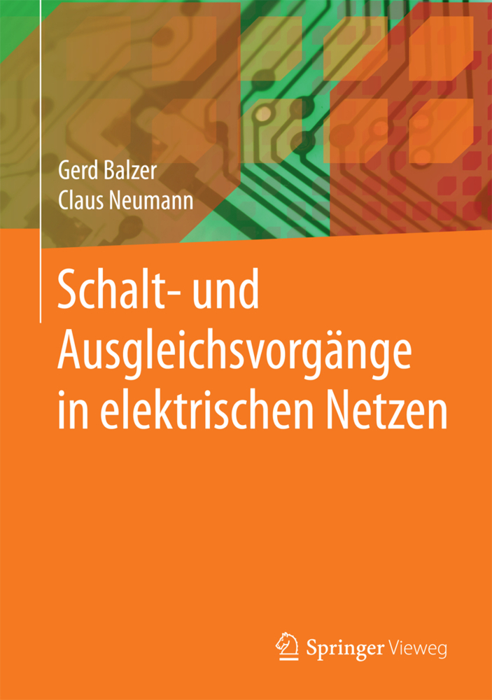 Cover: 9783662445464 | Schalt- und Ausgleichsvorgänge in elektrischen Netzen | Balzer (u. a.)