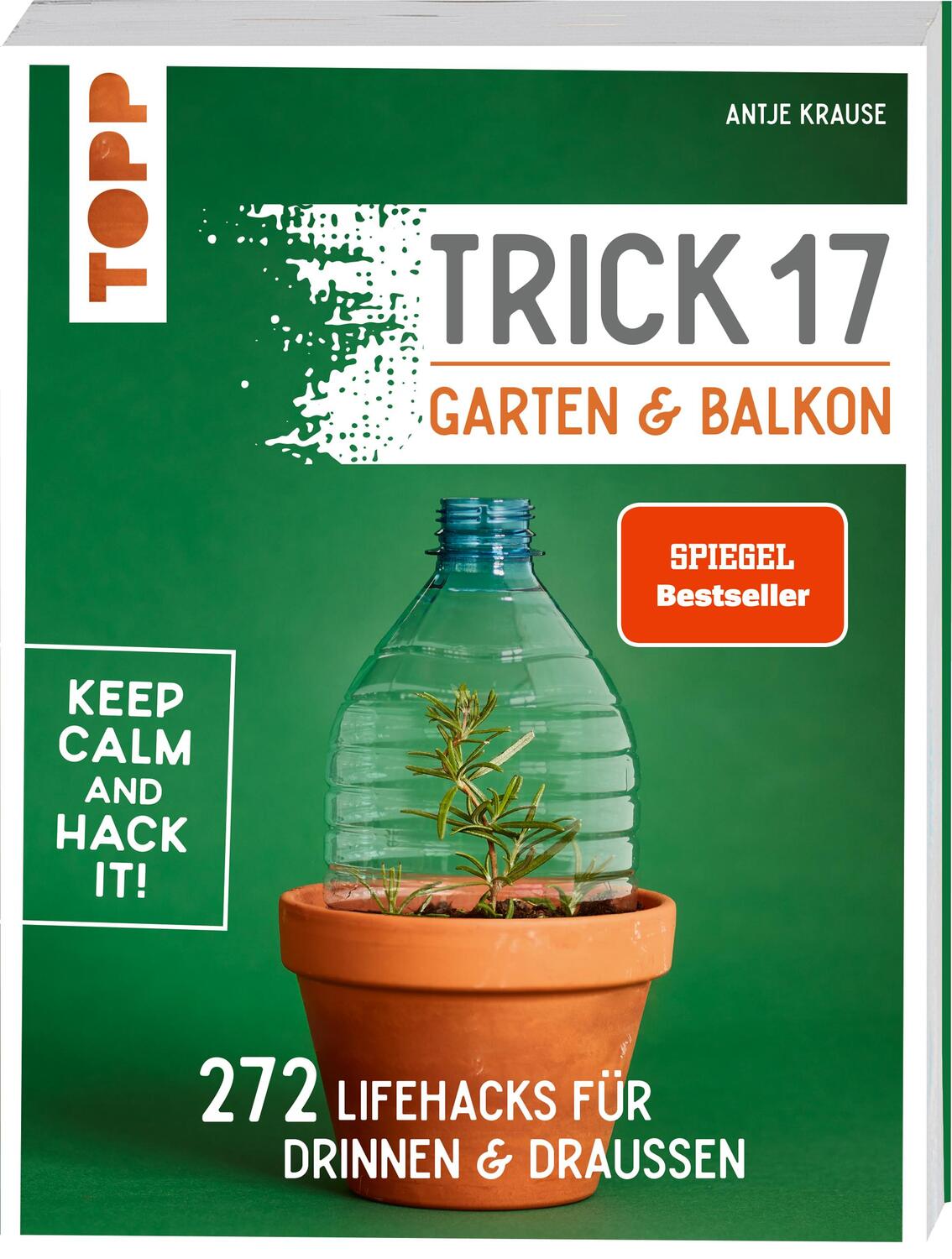 Cover: 9783772471810 | Trick 17 - Garten & Balkon | 272 Lifehacks für drinnen & draußen