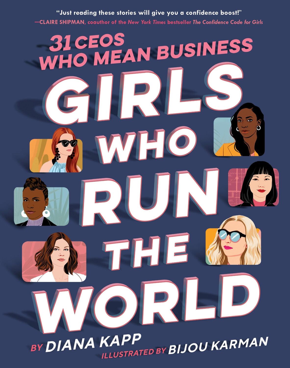 Cover: 9781984893055 | Girls Who Run the World: 31 Ceos Who Mean Business | Diana Kapp | Buch