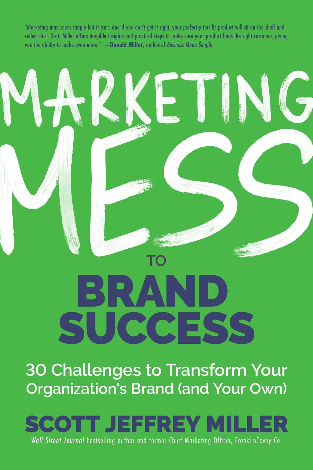 Cover: 9781642503807 | Marketing Mess to Brand Success: 30 Challenges to Transform Your...