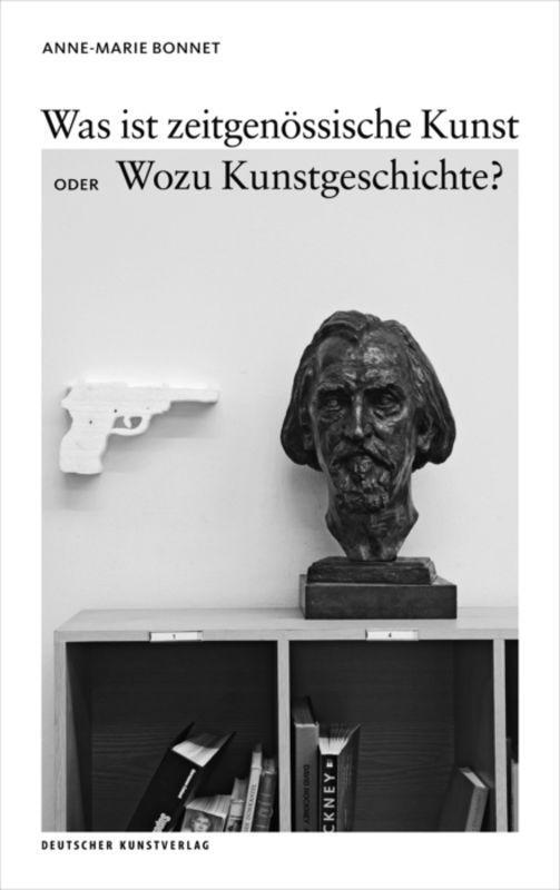 Cover: 9783422073807 | Was ist zeitgenössische Kunst oder Wozu Kunstgeschichte? | Bonnet