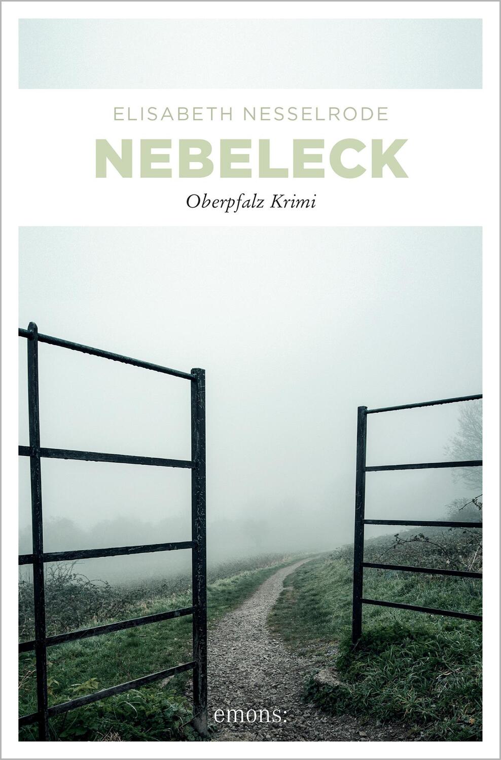 Cover: 9783740811778 | Nebeleck | Oberpfalz Krimi | Elisabeth Nesselrode | Taschenbuch | 2021