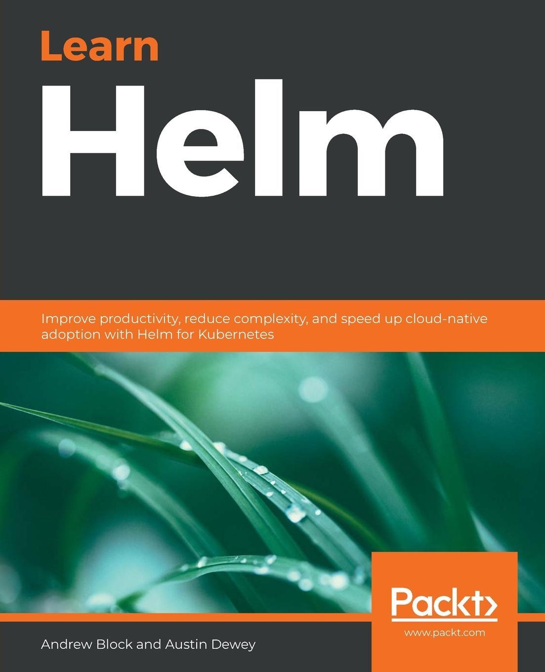 Cover: 9781839214295 | Learn Helm | Austin Dewey (u. a.) | Taschenbuch | Paperback | Englisch