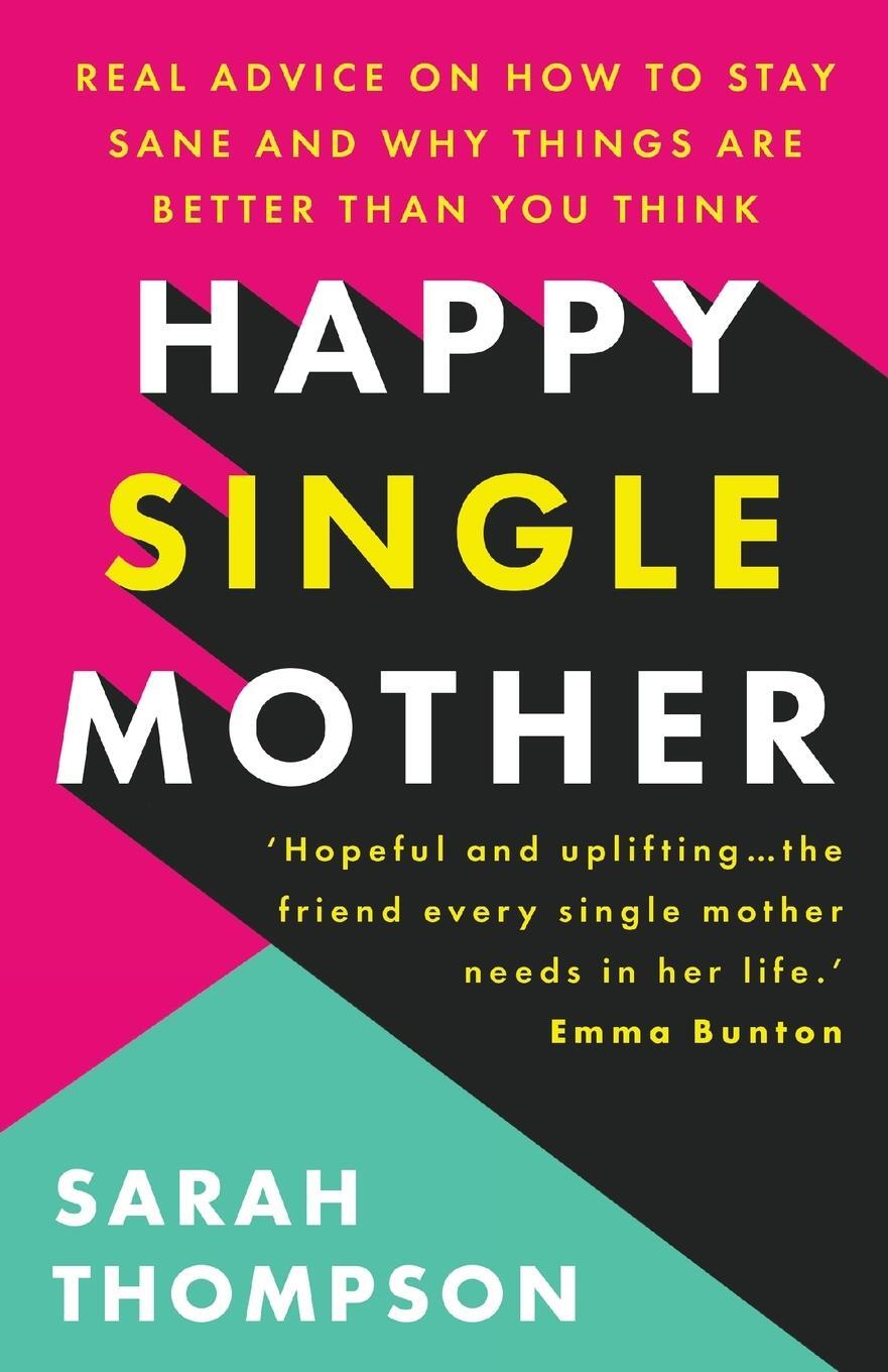 Cover: 9781803140162 | Happy Single Mother | Sarah Thompson | Taschenbuch | Paperback | 2022
